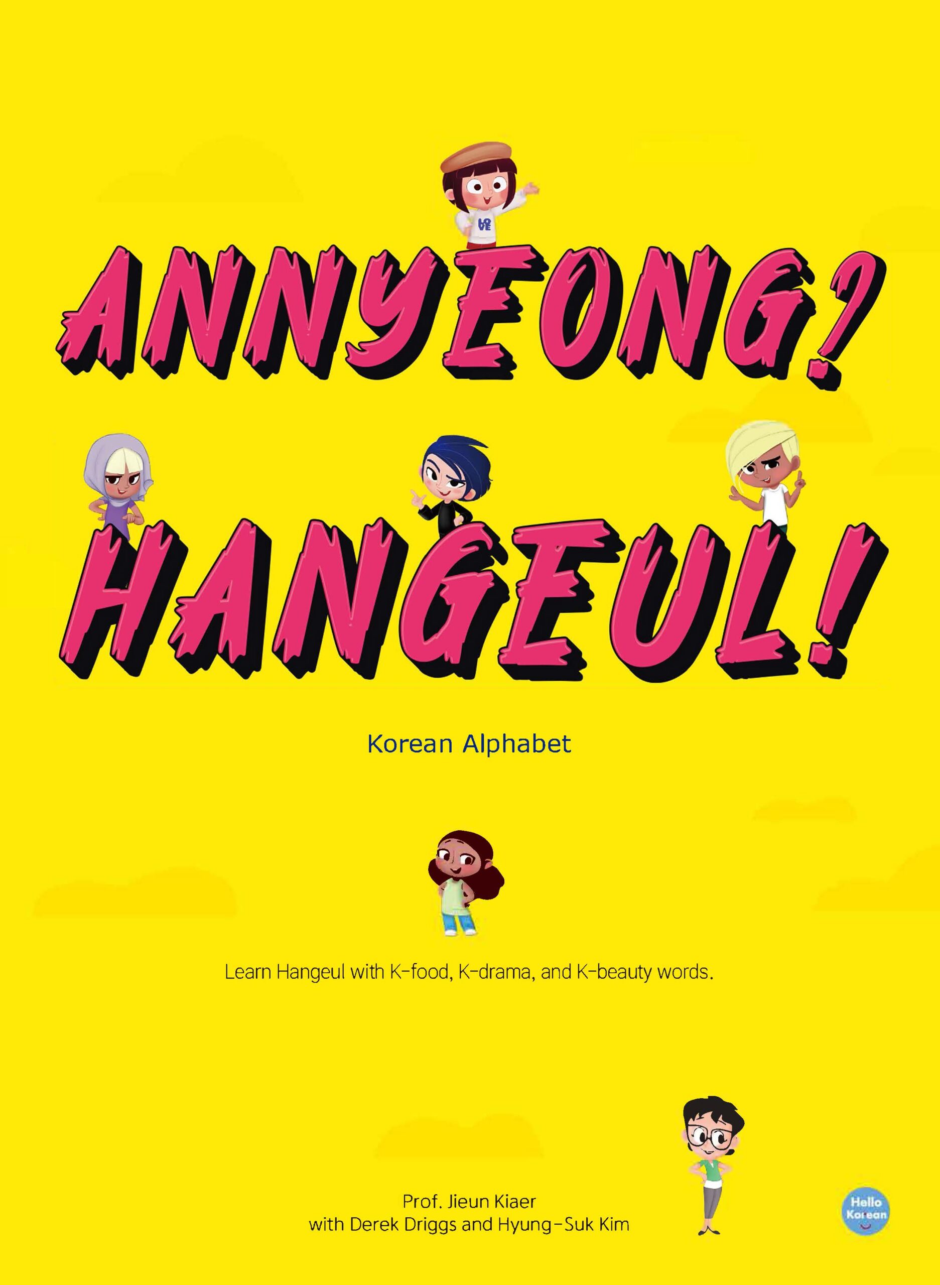 Annyeong? Hangeul! : Korean Alphabet